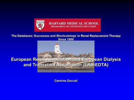 The Databases: Successes and Shortcomings in Renal Replacement Therapy Since 1989 European Renal Association and European Dialysis and Transplant Association.