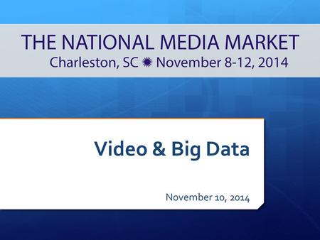 Video & Big Data November 10, 2014. Panelists  David Parker, Alexander Street Press  Jim Davis, Docuseek2  Winifred Fordham Metz, Univ. of North Carolina.