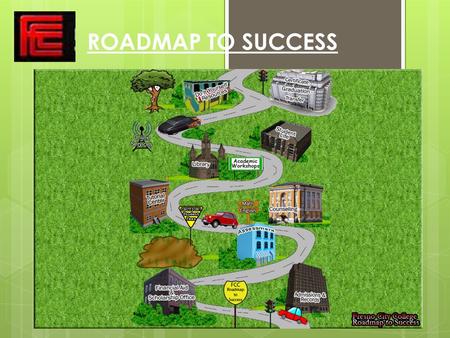 ROADMAP TO SUCCESS. What’s your plan? 1. Get a counselor   px?page=1728