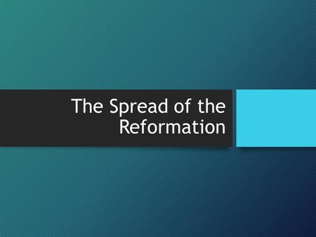 The Spread of the Reformation. Spread of Luther’s Ideas Prior to Luther, many people who were frustrated with the state of the Church could only rally.