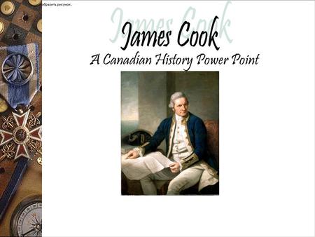 James Cook A Canadian History Power Point.