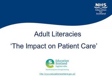 Adult Literacies ‘The Impact on Patient Care’