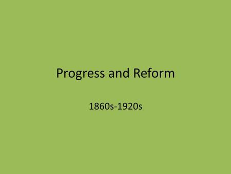 Progress and Reform 1860s-1920s. Immigration in Kansas In the 25 years after the Civil War, Kansas’ population increased by 1 million people! Immigrants.