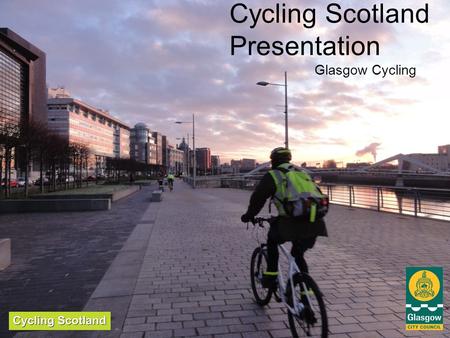 Cycling Scotland Presentation