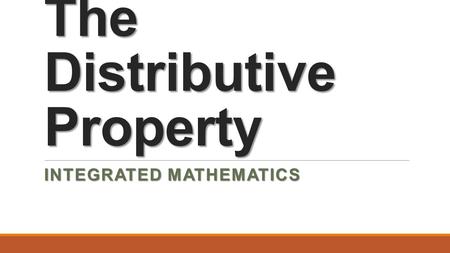 The Distributive Property