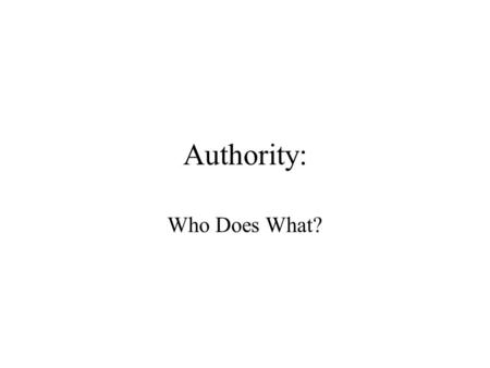 Authority: Who Does What?. Los Angeles – Long Beach Area Contingency Plan Marine Firefighting and Salvage Plan.