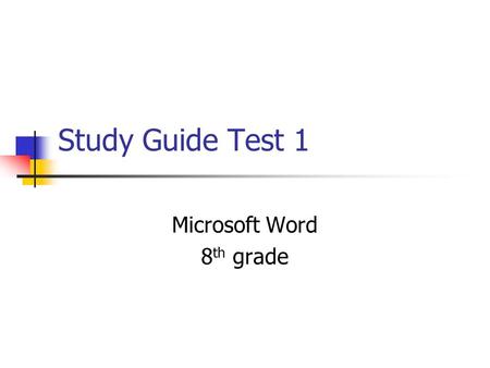 Study Guide Test 1 Microsoft Word 8 th grade. Font The type of letters in which a document is printed. A font consists of the typeface, style, size, and.