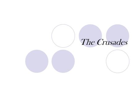 The Crusades. The many kingdoms of Europe were struggling to form their own political identities, but remained united in their Christian faith The Crusades.