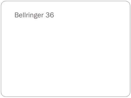 Bellringer 36. SSUSH 10 The student will identify legal, political, and social dimensions of Reconstruction. SSUSH10.