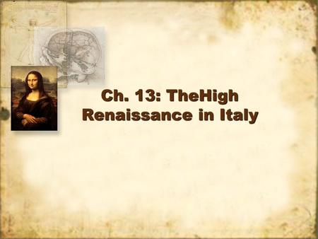 Ch. 13: TheHigh Renaissance in Italy. Terms 1.Fresco 2.Neo-Platonism 3.Michaelangelesque 4.Courtier 5.Sprezzatura 6.Patron 7.Mannerism Terms 1.Fresco.