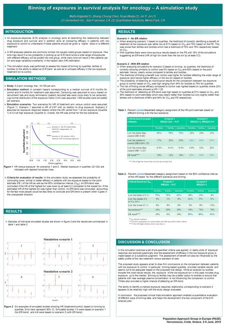  An exposure-response (E-R) analysis in oncology aims at describing the relationship between drug exposure and survival and in addition aims at comparing.