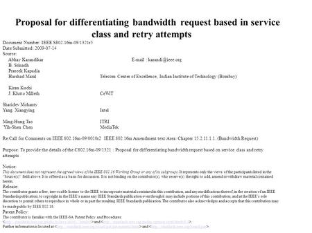 Proposal for differentiating bandwidth request based on Proposal for differentiating bandwidth request based in service class and retry attempts Document.