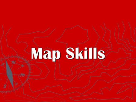 Map Skills. What is a map? A map is a representation, usually on a flat surface, of the features of an area of the earth. A map shows what it is representing.