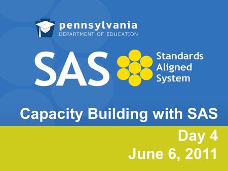 Capacity Building with SAS Day 4 June 6, 2011. Housekeeping Cell phones Rest rooms Side bars Breaks Lunch 11:30-12:30 2.