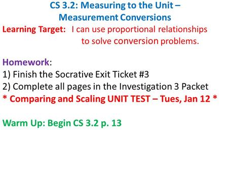 CS 3.2: Measuring to the Unit – Measurement Conversions