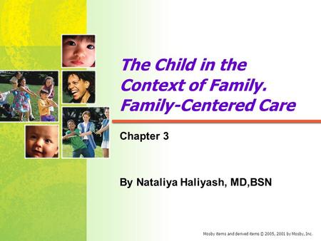 The Child in the Context of Family. Family-Centered Care