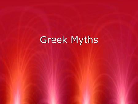 Greek Myths.