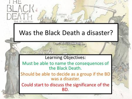 Was the Black Death a disaster?