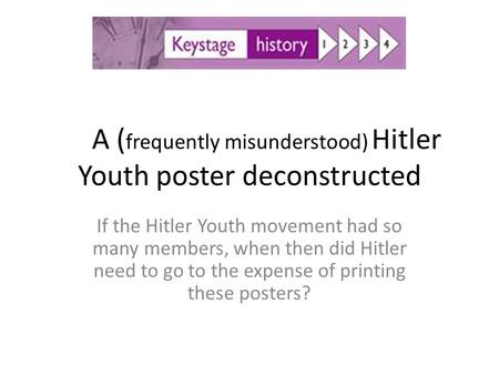 A (frequently misunderstood) Hitler Youth poster deconstructed