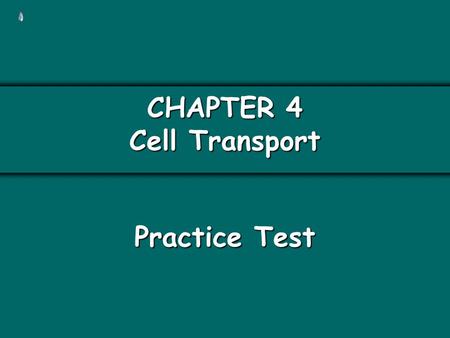 CHAPTER 4 Cell Transport