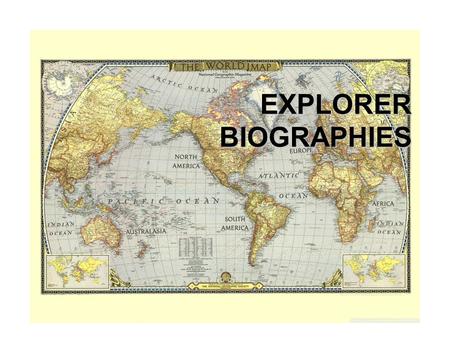 EXPLORER BIOGRAPHIES.