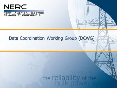 Data Coordination Working Group (DCWG). 2  Met with EIA  Discussed DCWG Scope  Reviewed Action Items from the Last Meeting  Discussed DCWG Work Plan.