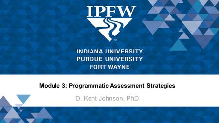 Module 3: Programmatic Assessment Strategies