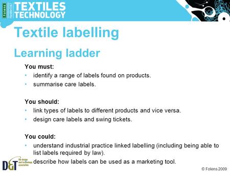 Textile labelling Learning ladder You must: