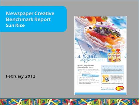 February 2012 Newspaper Creative Benchmark Report Sun Rice.