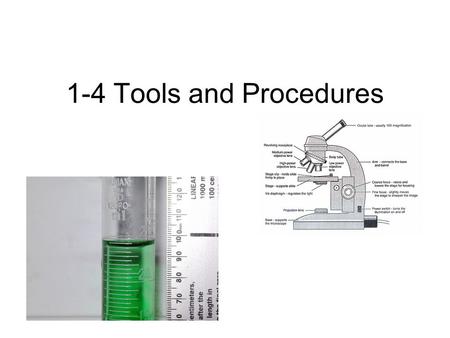 1-4 Tools and Procedures. Metric System Appendix C p. 1069 SI = Le Systeme International d’Unites Based on units of ______ 10 What is the basic unit of: