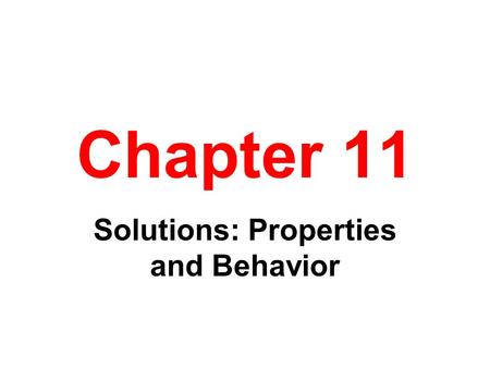 Solutions: Properties and Behavior