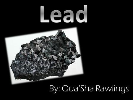 Lead By: Qua’Sha Rawlings.