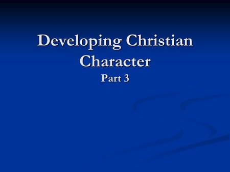 Developing Christian Character Part 3. What do the ten commandments teach us? Exodus 20:1 through Exodus 20:18 (KJV) 2) I am the LORD thy God, which have.