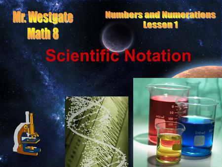 Scientific Notation. From Scientific to Standard Notation Multiplying a number by 10 simply adds a zero. 10x10x10 is the same as 10 to the 3 rd power.