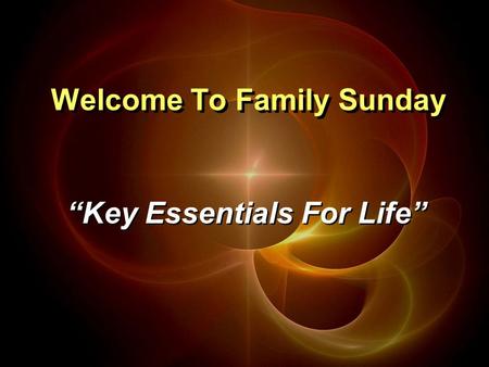 Welcome To Family Sunday