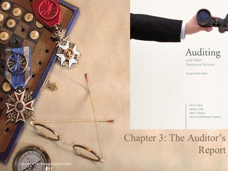 Copyright © 2007 Pearson Education Canada 3-1 Chapter 3: The Auditor’s Report.