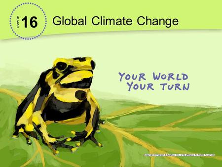 16 Global Climate Change CHAPTER. Rising Seas May Flood the Maldive Islands Sea levels are rising worldwide. Scientists link this to global climate change.