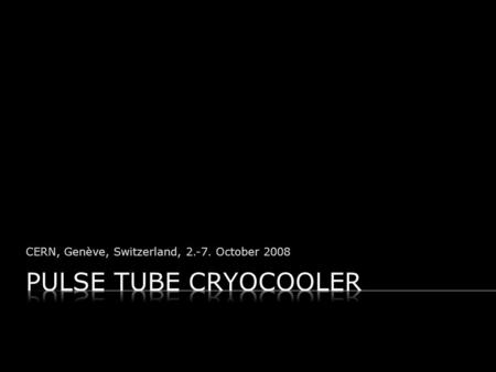 CERN, Genève, Switzerland, 2.-7. October 2008. Improvements and advantages Compactness Weight reduction Reduced production cost Improved reliability Versatile.