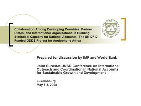 Collaboration Among Developing Countries, Partner States, and International Organizations in Building Statistical Capacity for National Accounts: The UK.