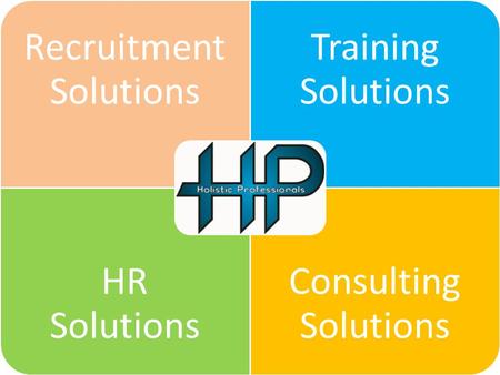 Recruitment Solutions Training Solutions HR Solutions Consulting Solutions.