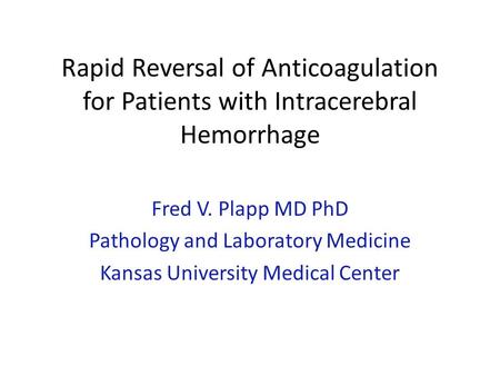 Fred V. Plapp MD PhD Pathology and Laboratory Medicine