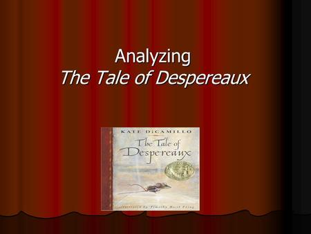 Analyzing The Tale of Despereaux