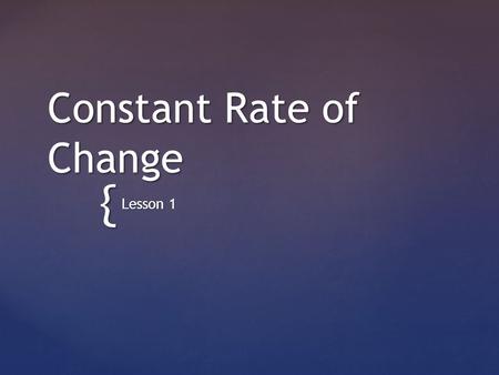 Constant Rate of Change