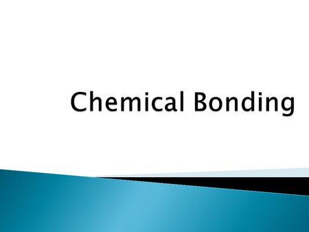 Between different molecules Metal-Nonmetal Gain or loss of electrons Nonmetal-Nonmetal Sharing of electrons Within a compound (between elements) Unequal.