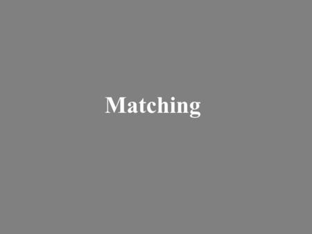 Matching. Objectives Discuss methods of matching Discuss advantages and disadvantages of matching Discuss applications of matching Confounding residual.