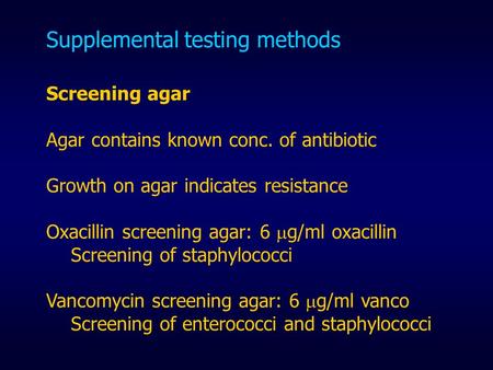 Supplemental testing methods