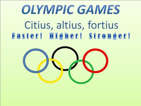 The Olympic games are known as the worlds greatest international sports games. The Olympic idea means friendship and cooperation among the people of the.