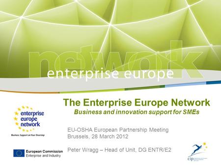 The Enterprise Europe Network Business and innovation support for SMEs