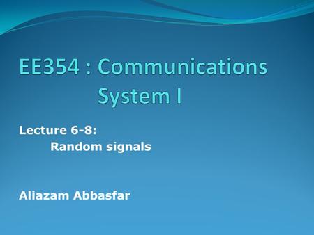 EE354 : Communications System I