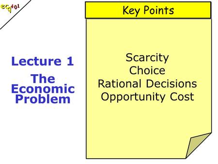 Lecture 1 The Economic Problem